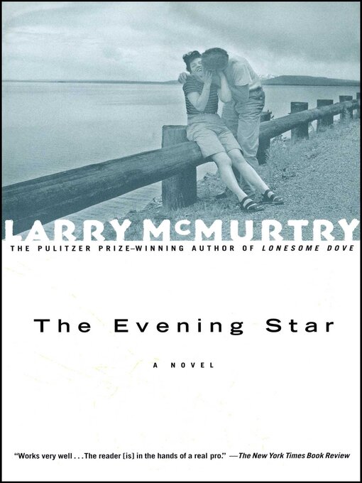 Title details for The Evening Star by Larry McMurtry - Available